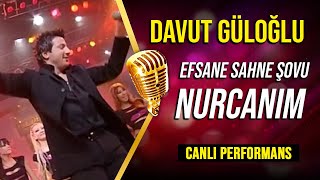 Davut Güloğlu quotNURCANIMquot Yıldız Yağmuru CANLI PERFORMANS [upl. by Kath443]