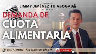 DEMANDA DE CUOTA ALIMENTARIA  🎙️Hablando con Jimmy Jiménez Tu Abogado  PODCAST [upl. by Eirovi]