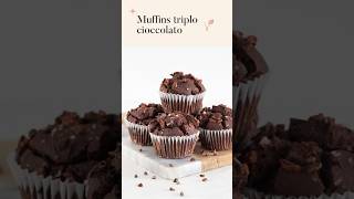 MUFFINS TRIPLO CIOCCOLATO 🧁🍫 shorts [upl. by Norab740]