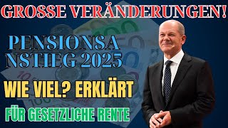 Rente 2025 Wie hoch wird die Erhöhung der Gesetzlichen Rentenversicherung im Jahr 2025 sein [upl. by Marielle404]