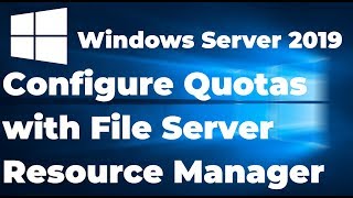 13 Configure Quotas with File Server Resource Manager [upl. by Zetneuq]