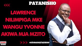 PATANISHO  LAWRENCE  NILIMPIGA MKE WANGU YVONNE AKIWA MJA MZITO [upl. by Dnomso]