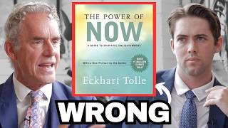 quotEckhart Tolle Is WRONGquot  Jordan Peterson on The Power of Now [upl. by Yorztif]