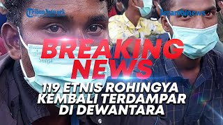 🔴LIVE BREAKING NEWS  119 ETNIS ROHINGYA KEMBALI TERDAMPAR DI DEWANTARA [upl. by Simara65]