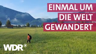 Wandern extrem  Eine Frau geht 49000 km zu Fuß  Frau TV  WDR [upl. by Grous]