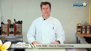 Knife Skills  How to Transport Knives [upl. by Alberic]