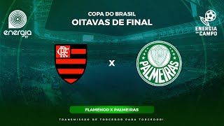 FLAMENGO X PALMEIRAS  31072024  COPA DO BRASIL  AO VIVO [upl. by Oeniri]