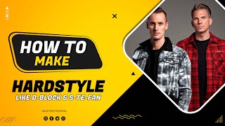 ABLETON TUTORIAL How To Make HARDSTYLE Music Like DBlock amp SteFan [upl. by Eirrac894]