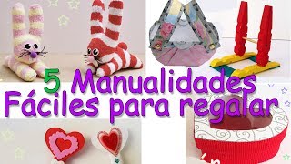 5 Manualidades Fáciles para regalar  Manualidades Para Todos [upl. by Eanaj]