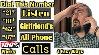 Listen All Calls of your Girlfriend Phone Without any application [upl. by Grondin439]