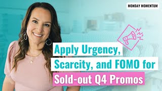 Create Urgency Scarcity and FOMO for Soldout Q4 Promos [upl. by Yllatan]