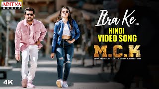 Itra Ke Hindi Video Song  Macharla Chunaav Kshetra MCK  Nithiin Krithi Shetty  Harry Anand [upl. by Amalita]