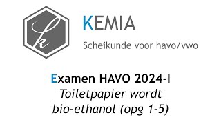 Examen scheikunde HAVO 2024I Toiletpapier wordt bioethanol 15 [upl. by Noedig]