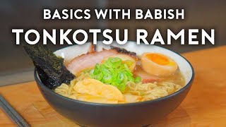 Tonkotsu Ramen  Basics with Babish [upl. by Esilehs]