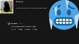 🥶🥶Edgy cheater threatens me for getting him banned 😨😱 [upl. by Enitnelav614]