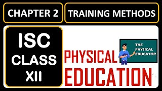 Chapter 2 Training Method I Class 12 I One Shot Video I ISC Physical Education [upl. by Collayer]