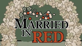 Married In Red  Bad Ending 1 [upl. by Saul]