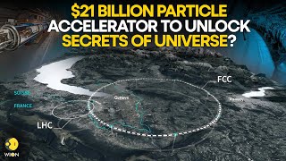 What are CERNs plans to create largest particle accelerator to ‘reveal secrets of universe’  WION [upl. by Cuthbert]