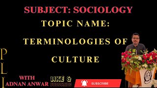 Terminologies of Culture sociology llb1 pakistan india sociologylecture bs adp pu bzu [upl. by Ocihc]