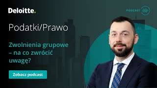 Podcast PodatkiPrawo Zwolnienia grupowe – na co zwrócić uwagę [upl. by Arahsat]