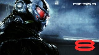 Прохождение Crysis 3 — Часть 8 Поджигатель цефов [upl. by Niwdog]