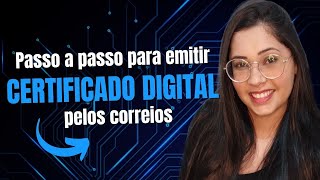 Como emitir CERTIFICADO DIGITAL atraves dos correios [upl. by Wane139]