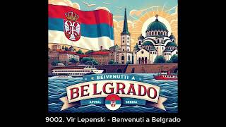 9002 Vir Lepenski  Benvenuti a Belgrado [upl. by Ydoc]