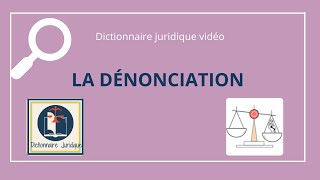 DÉNONCIATION en droit pénal 🔤 [upl. by Natica]