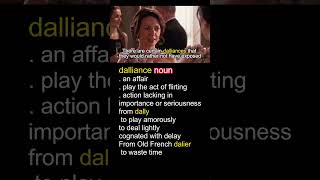 Word of the Day  DALLIANCE  Cinematic Tutorial vocabulary educational shorts [upl. by Notnek]