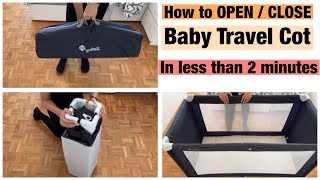 How to open and close a BABY TRAVEL COT  Tutorial [upl. by Mccartan]