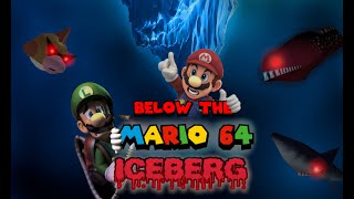 Below the Mario 64 Iceberg [upl. by Nair]