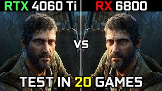 RTX 4060 Ti vs RX 6800  Test in 20 Games  The Ultimate Comparison 🔥  2023 [upl. by Toffic789]