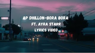 AP DhillonBora Bora lyrics videoapdhillon borabora ayrastar lyrics punjabisong breanmix [upl. by Aivilo]