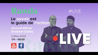 Live Le savoir est le guide de laction  Ahmed Miktar amp Shakeel Siddiq [upl. by Llennyl]