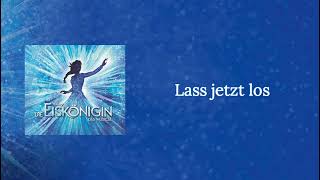 Frozen The Musical German  Hamburg  Lass Jetzt Los Let It Go Sabrina Weckerlin [upl. by Nomolas797]