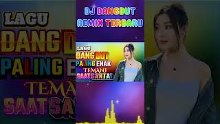 DJ DANGDUT TERBAIK FULL BASS  DJ ENAK NEMANI SAAT SANTAI DJ TERBARU 2024 [upl. by Moulden]