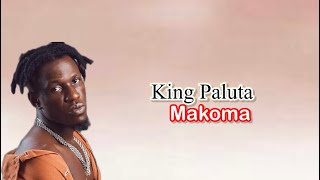 King Paluta  Makoma Lyrics Video [upl. by Noroj]