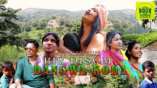 BIR DISOM DANGWA KODA  SANTALI MOVIE [upl. by Ynnod]