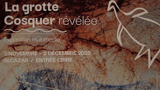 La grotte Cosquer révélée  Exposition [upl. by Reisfield]