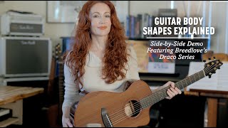 Guitar Body Shapes featuring Breedloves Draco Series [upl. by Channa]