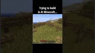 Trying to build in AI Minecraft minecraft ai [upl. by Arais]