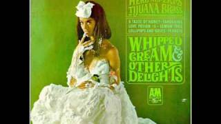 Herb Alperts Tijuana Brass  Ladyfingers [upl. by Uriisa]