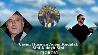 Çayan Hüseyin Adem KodalakSini Kalaylı Sini Horon [upl. by Flin912]