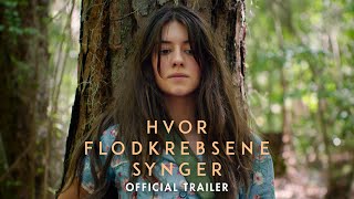 Hvor Flodkrebsene Synger  Official Trailer DK [upl. by Standley]