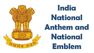 India National Anthem and National Emblem  Overview [upl. by Love]