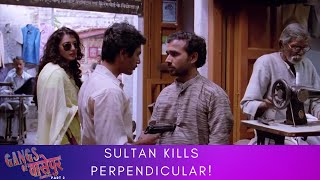 Sultan Kills Perpendicular  Gangs of वासेपुर  Part 2  Nawazuddin Siddiqui Pankaj Tripathi [upl. by Anawd]