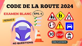 Test Code de la route 2024  Nouveau Code de la Route  Série de 40 questions ✒️ [upl. by Odericus]