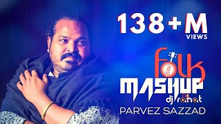 DJ Rahat x Parvez Sazzad  Bangla Folk Mashup  2024 Bangla Popular 10 Songs [upl. by Anatniuq812]