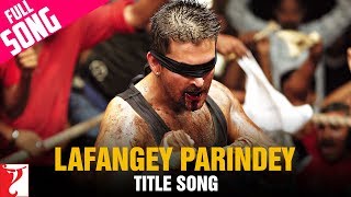 Lafangey Parindey  Full Title Song  Neil Nitin Mukesh Deepika Padukone  Ronit Sarkar  R Anandh [upl. by Jann]