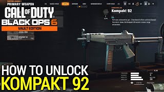 How to Unlock Kompakt 92 BO6 Kompakt 92 SMG Unlock BO6  How to Unlock Kompakt 92 BO6 Kompakt 92 SMG [upl. by Eliathan256]